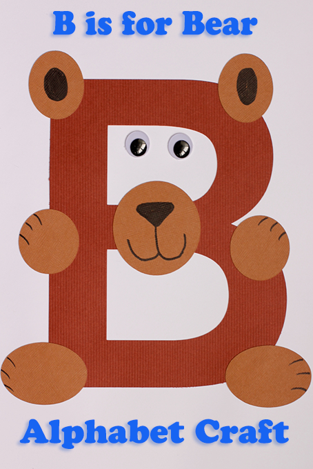 Alphabet Craft B Is For Bear The Inspired Home