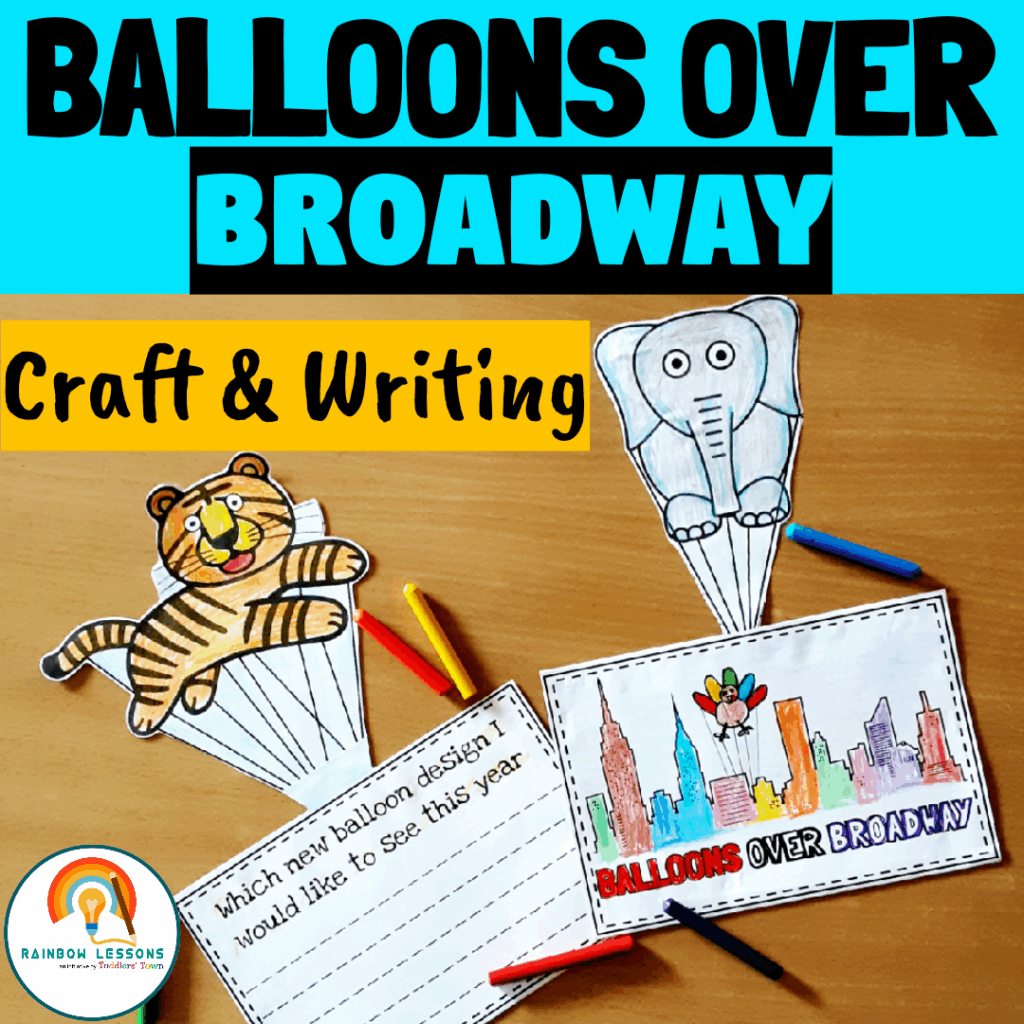 Balloons Over Broadway Craft And Writing Activity Made By Teachers