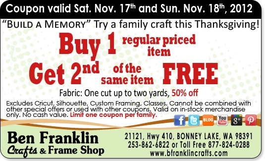 Ben Franklin Crafts And Frame Shop Buy 1 Get 1 FREE Coupon 
