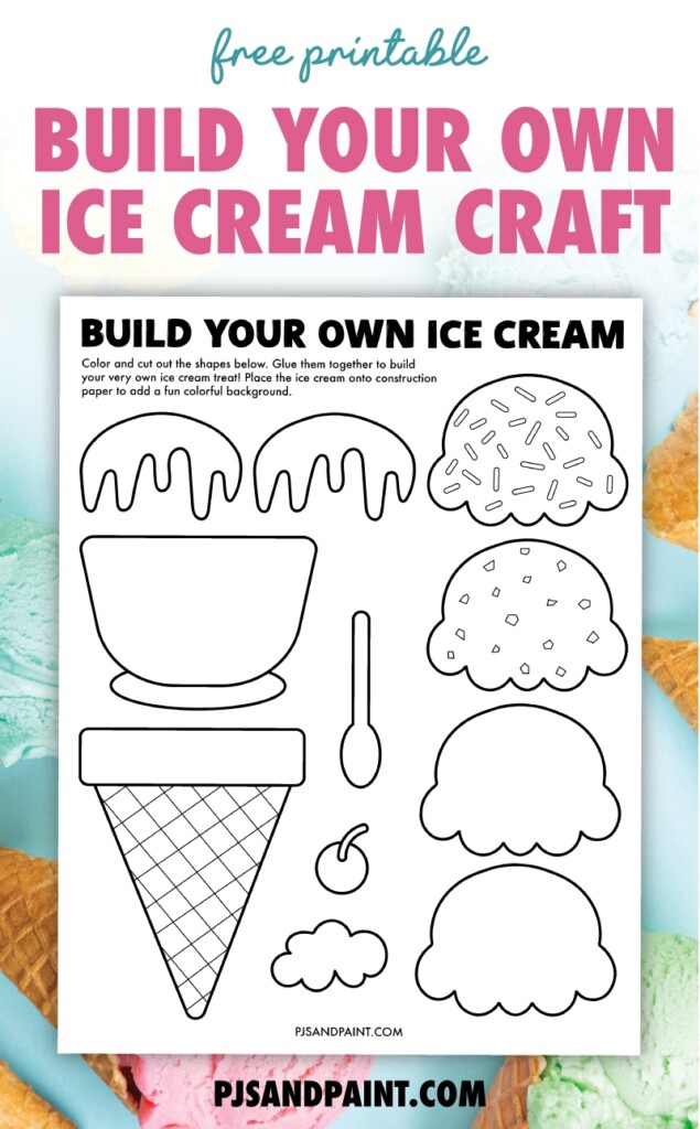 Build Your Own Ice Cream Free Printable Craft Pjs And Paint