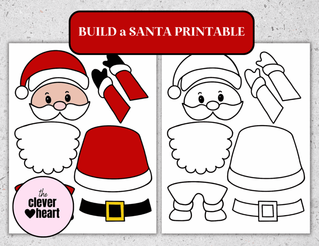 Festive Free Build A Santa Printable Craft For Christmas The Clever 