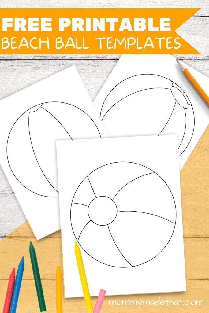 Free Printable Beach Ball Templates And Coloring Pages Toddler Beach 