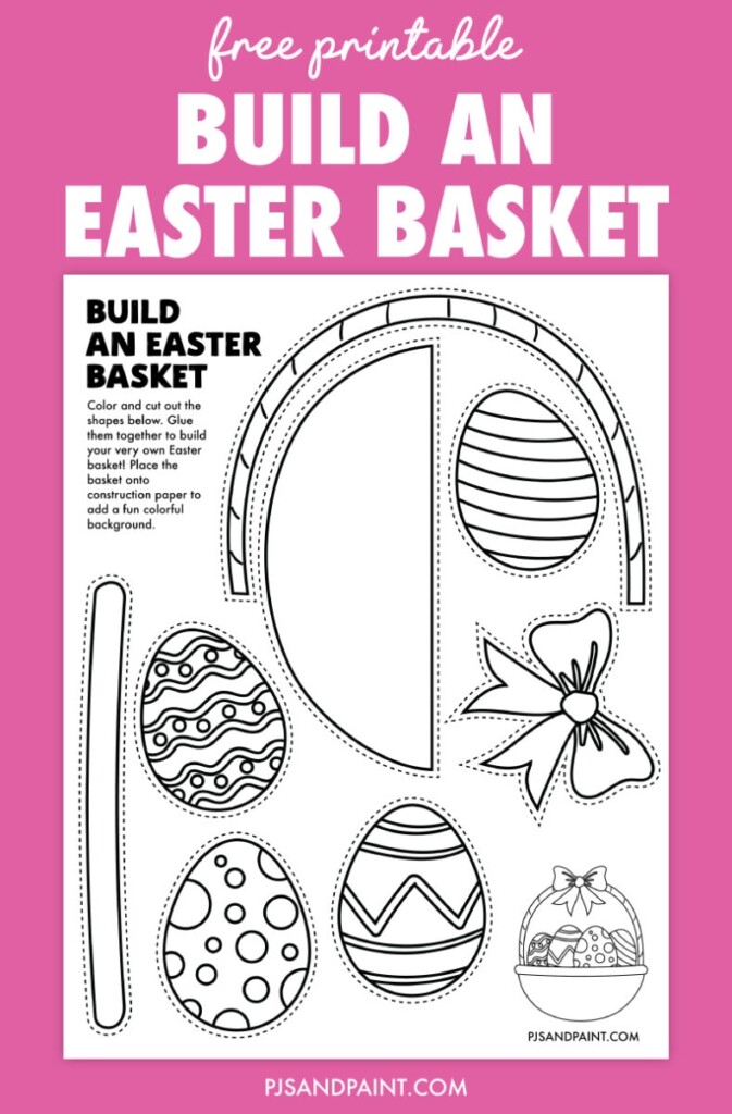 Free Printable Build An Easter Basket Craft Pjs And Paint