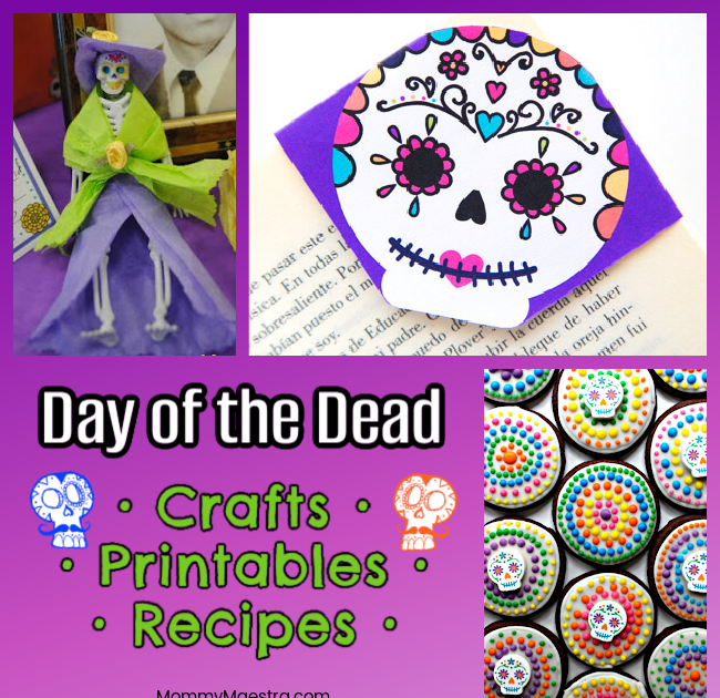 Mommy Maestra Day Of The Dead Crafts Printables Recipes
