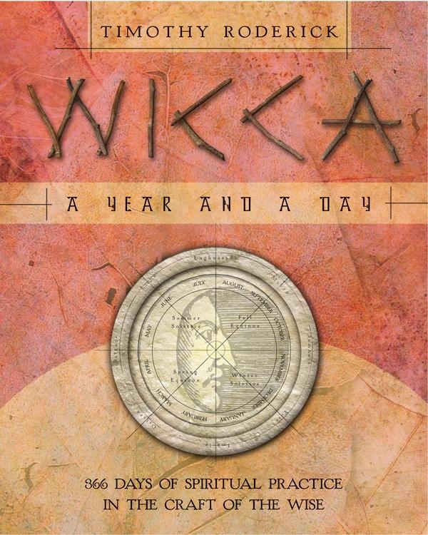Wicca A Year And A Day 366 Days Of Spiritual Practice In The Craft Of